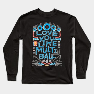 Love You Like Multi-Ball Long Sleeve T-Shirt